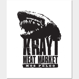 Krayt Meat Market Posters and Art